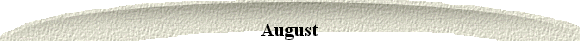 August